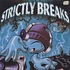 Strictly Breaks - Volume 8