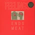 Feelings - Ends Meat
