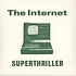 Superthriller - The Internet