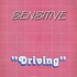 Sensitive - Driving