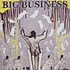 Big Business - Head For The Shallow