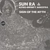 Sun Ra & His Astro-Infinity Arkestra - Sign Of The Myth
