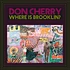 Don Cherry - Where Is Brooklyn?