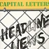 Capital Letters - Headline News