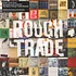 V.A. - Rough Trade Shops / The Best Of Rough Trade Rcords
