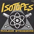 Isotopes - Nuclear Strikezone