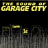 V.A. - The Sound Of Garage City