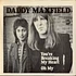 Daddy Maxfield - You're Breaking My Heart / Oh My