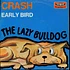 The Lazy Bulldog - Crash
