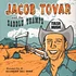 Jacob Tovar - Jacob Tovar & Saddle Tramps
