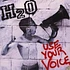H2O - Use Your Voice
