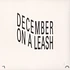 December - On A Leash Low Jack Remix