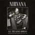 Nirvana - All The King's Horses