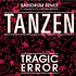 Tragic Error - Tanzen (Bassdrum Remix)