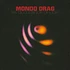 Mondo Drag - Occultation Of Light Black Vinyl Edition