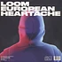 Loom - European Heartache EP
