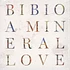 Bibio - A Mineral Love