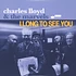 Charles Lloyd & The Marvels - I Long To See You