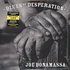 Joe Bonamassa - Blues Of Desperation