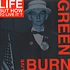 Life … But How To Live It? - Burn Green Live