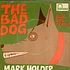 Mark Holder - The Bad Dog
