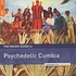 V.A. - The Rough Guide to Psychedelic Cumbia