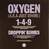 Oxygen - 1 4 9 / Droppin Bombs