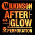 Wilkinson - Afterglow / Perforation