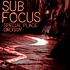 Sub Focus - Special Place / Druggy