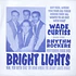 Wade Curtiss & The Rhythm Rockers - Bright Lights / Hurricane