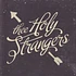 Thee Holy Strangers - Thee Holy Strangers