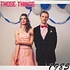 Those Things - 1985