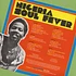 V.A. - Nigeria Soul Fever! - Afro Funk, Disco and Boogie: West African Disco Mayem!