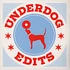 Underdog - Underdog Edits