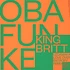 King Britt Presents Oba Funke - Uzoamaka Love Over Entropy & SBTH Remixes