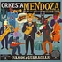 Orkesta Mendoza - Vamos A Guarachar