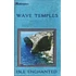 Wave Temples - Isle Enchanted