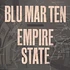 Blu Mar Ten - Empire State