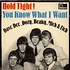 Dave Dee, Dozy, Beaky, Mick & Tich - Hold Tight! / You Know What I Want