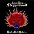 John Kay & Steppenwolf - Rock & Roll Rebels