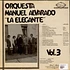 Orquesta Manuel Alvarado - La Elegante Vol. 3