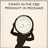 Chaos In The CBD - Midnight In Peckham