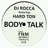 DJ Rocca - Body Talk feat. Hard Ton