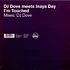 DJ Dove Meets Inaya Day - I'm Touched