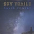 David Crosby - Sky Trails