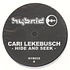 Cari Lekebusch - Hyde And Seek Black & White Splatter Vinyl Edition