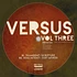 V.A. - Versus Volume 3