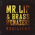 Mr.Lif & Brass Menazeri - Resilient