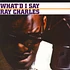 Ray Charles - What'd I’d Say