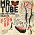 Mr. Tube And The Flying Objects - Listen Up